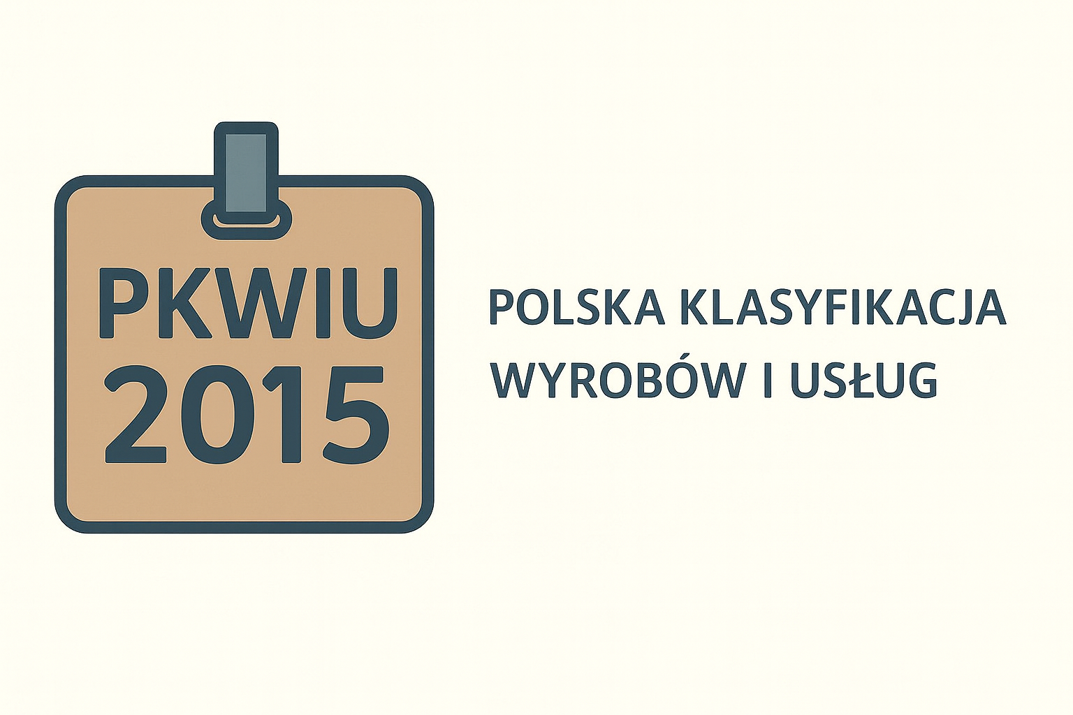Ikona w beżowym i szarym kolorze przedstawiająca zawieszkę z napisem "PKWiU 2015" oraz obok tekst "POLSKA KLASYFIKACJA WYROBÓW I USŁUG".